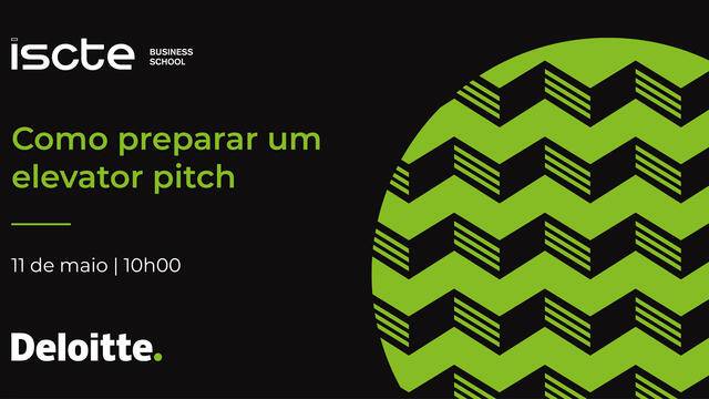 Workshop - Como Preparar Um Elevator Pitch by Deloitte