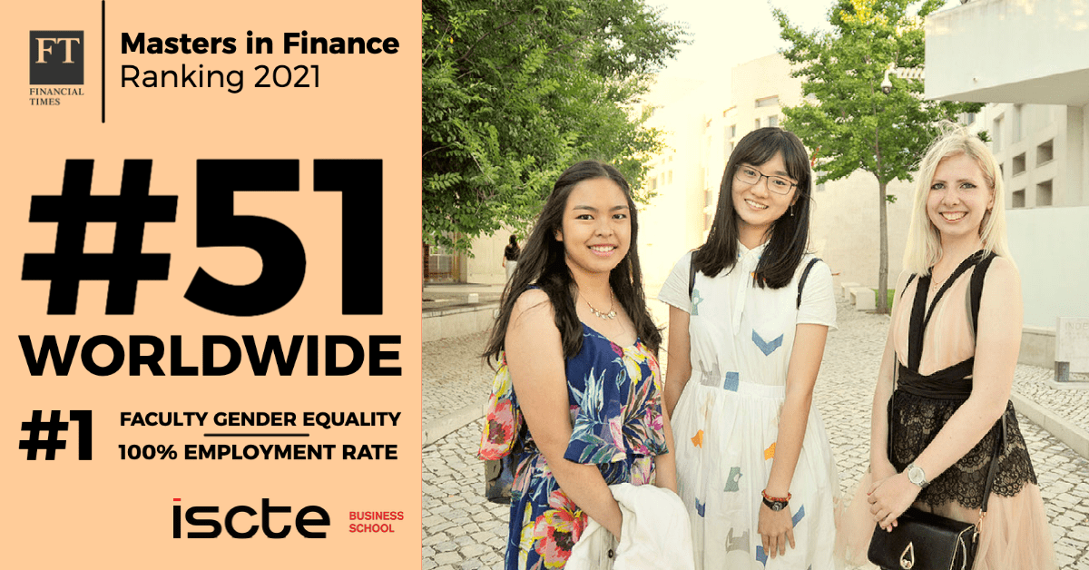 MSc in Finance of Iscte Business School is in the Financial Times Ranking 2021
