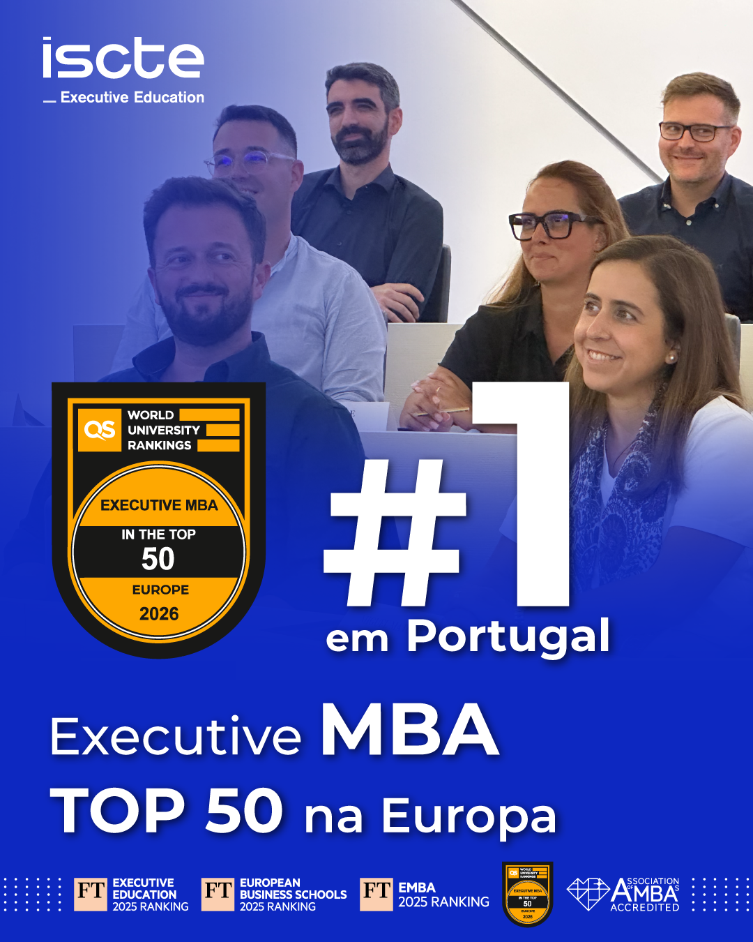 O Executive MBA do Iscte Executive Education alcançou o #1 a nível nacional no QS Executive MBA Rankings 2026